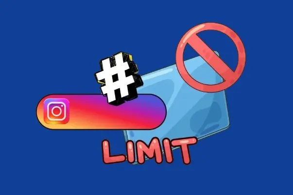 محدودیت هشتگ در اینستاگرام